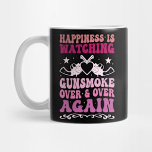 Happiness Is Watching Gunsmoke Over And Over Again Mug